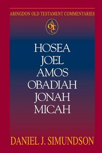 Produktbild: Abingdon Old Testament Commentary - Hosea, Joel, Amos, Obadiah, Jonah, Micah