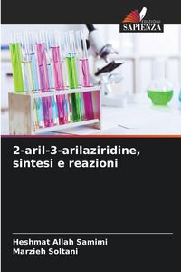 Produktbild: 2-aril-3-arilaziridine, sintesi e reazioni
