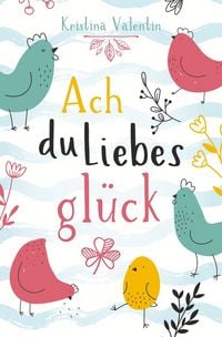Produktbild: Ach du Liebesgl&uuml;ck