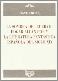 Produktbild: La sombra del cuervo : Edgar Allan Poe y la literatura fant&aacute;stica espa&ntilde;ola del siglo XIX