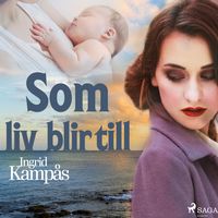 Produktbild: Som liv blir till