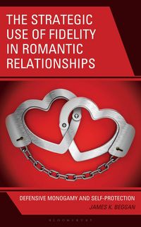 Produktbild: The Strategic Use of Fidelity in Romantic Relationships
