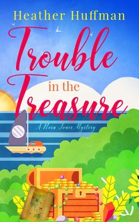 Produktbild: Trouble in the Treasure (Nora Jones Mysteries, #2)