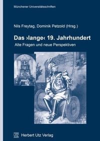 Produktbild: Das &raquo;lange&laquo; 19. Jahrhundert