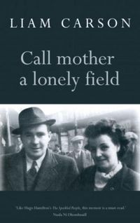 Produktbild: Carson, L: Call Mother a Lonely Field