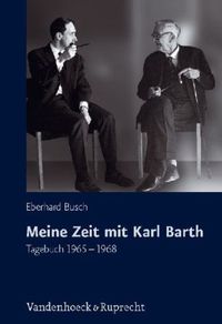 Bild vom Artikel Meine Zeit mit Karl Barth vom Autor Eberhard Busch
