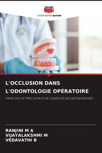 Produktbild: L'occlusion Dans L'odontologie Op&eacute;ratoire