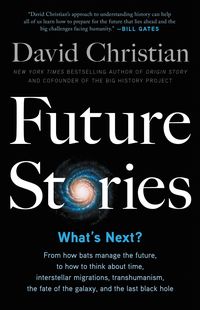 Bild vom Artikel Future Stories: What's Next? vom Autor David Christian