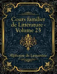 Produktbild: Cours familier de Litt&eacute;rature - Volume 23