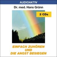 Produktbild: Einfach zuhören und die Angst besiegen