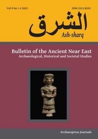 Produktbild: Ash-sharq: Bulletin of the Ancient Near East No 9 1-2 2025