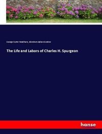 Produktbild: The Life and Labors of Charles H. Spurgeon