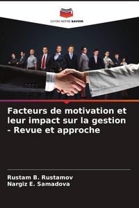 Produktbild: Facteurs de motivation et leur impact sur la gestion - Revue et approche