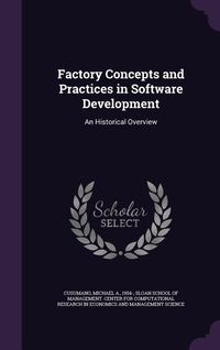 Produktbild: Factory Concepts and Practices in Software Development: An Historical Overview