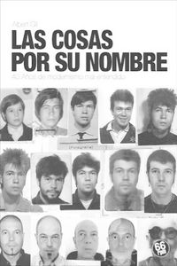 Produktbild: Las cosas por su nombre : 40 a&ntilde;os de modernismo mal entendido