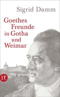 Produktbild: Goethes Freunde in Gotha und Weimar