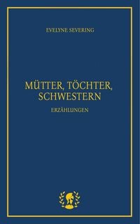 Produktbild: M&uuml;tter, T&ouml;chter, Schwestern