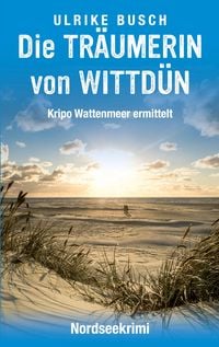 Produktbild: Die Tr&auml;umerin von Wittd&uuml;n