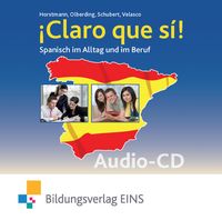 Produktbild: &iexcl;Claro que si! - Spanisch im Alltag und im Beruf