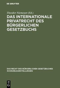 Produktbild: Das internationale Privatrecht des B&uuml;rgerlichen Gesetzbuchs