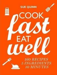 Produktbild: Quinn, S: Cook Fast, Eat Well