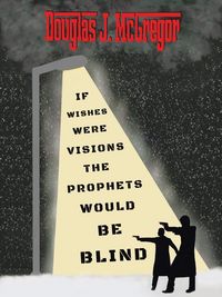 Produktbild: If Wishes Were Visions The Prophets Would Be Blind