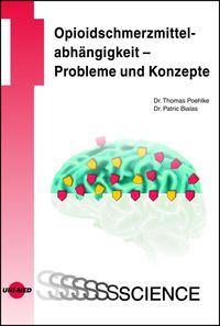 Produktbild: Opioidschmerzmittelabhängigkeit - Probleme und Konzepte