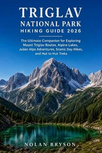 Produktbild: TRIGLAV NATIONAL PARK HIKING GUIDE 2026