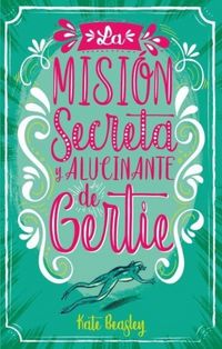 Produktbild: Mision Secreta Y Alucinante de Gertie, La