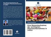 Produktbild: Eine Momentaufnahme der wichtigsten Pharmaunternehmen in Indien
