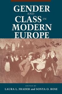 Produktbild: Gender and Class in Modern Europe