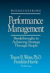 Produktbild: Weiss, T: Reengineering Performance Management Breakthroughs