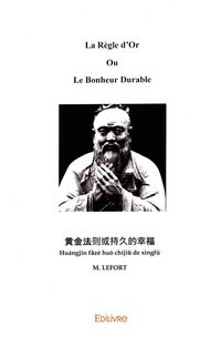 Produktbild: La R&egrave;gle d'Or Ou le Bonheur Durable