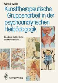 Produktbild: Kunsttherapeutische Gruppenarbeit in der psychoanalytischen Heilp&auml;dagogik