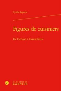 Produktbild: Figures De Cuisiniers : De L'artisan a L'assembleur