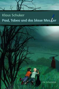 Produktbild: Paul, Tabea und das blaue Messer