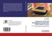 Produktbild: Design for Yield and Reliability for Nanometer CMOS Digital Circuits