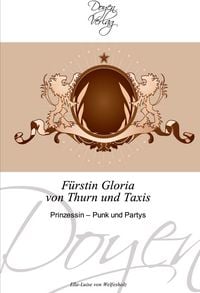 Produktbild: F&uuml;rstin Gloria von Thurn und Taxis