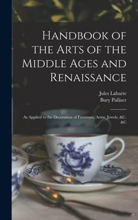 Produktbild: Handbook of the Arts of the Middle Ages and Renaissance