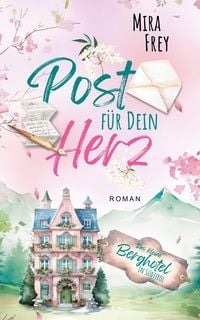 Produktbild: Post f&uuml;r dein Herz - Eine ber&uuml;hrende Lovestory &uuml;ber Vertrauen, Mut und das Schicksal