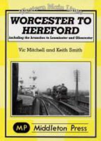 Produktbild: Mitchell, V: Worcester to Hereford
