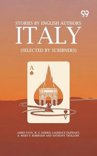 Produktbild: Stories By English Authors: Italy (Selected By Scribners)