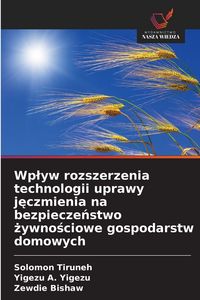 Produktbild: Wplyw rozszerzenia technologii uprawy jeczmienia na bezpieczenstwo zywnosciowe gospodarstw domowych