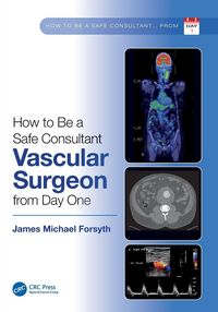 Produktbild: How to be a Safe Consultant Vascular Surgeon from Day One