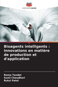 Produktbild: Bioagents intelligents : Innovations en mati&egrave;re de production et d'application