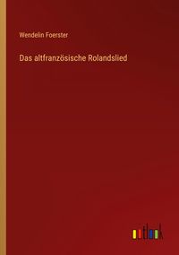 Produktbild: Das altfranz&ouml;sische Rolandslied