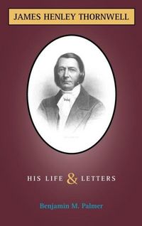 Produktbild: Life and Letters of James H. Thornwell