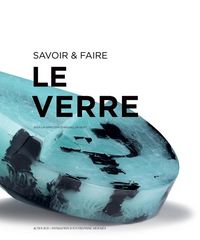Produktbild: Le verre : savoir & faire