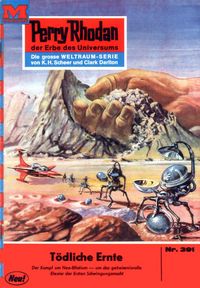Produktbild: Perry Rhodan 391: T&ouml;dliche Ernte