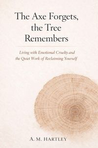 Produktbild: The Axe Forgets, the Tree Remembers